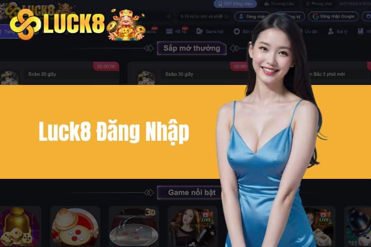 Cách thực hiện LUCK8 đăng nhập không lo bị chặn